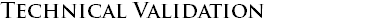 Technical Validation